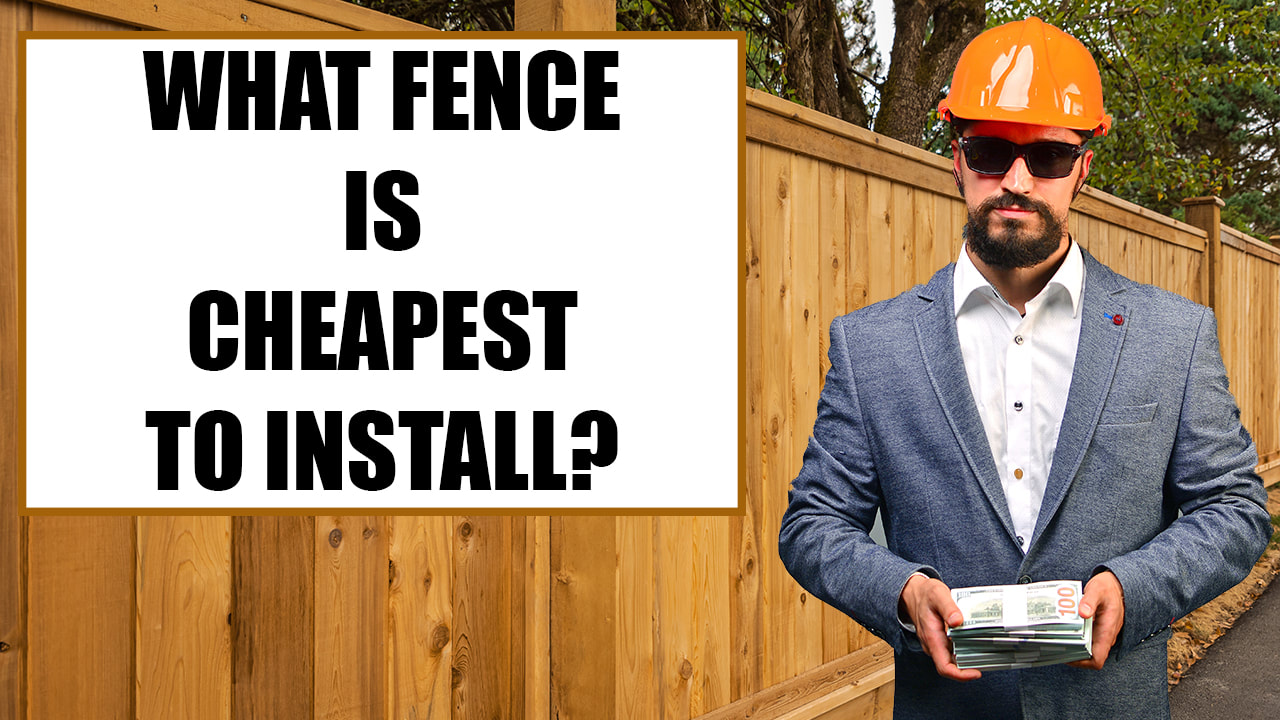 what fence is cheapest to install